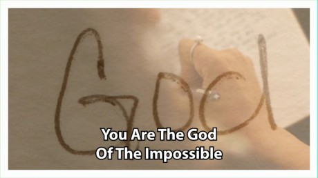 God Of The Impossible SD Music Video God Of The Impossible SD Music Video